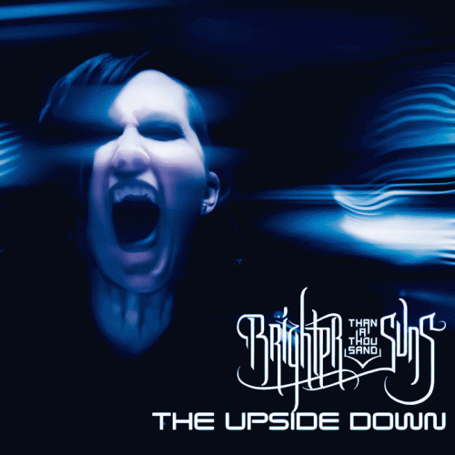 Brighter Than A Thousand Suns : The Upside Down